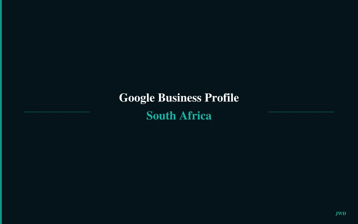 Google Business Profile South Africa: A Step-by-Step Setup Guide