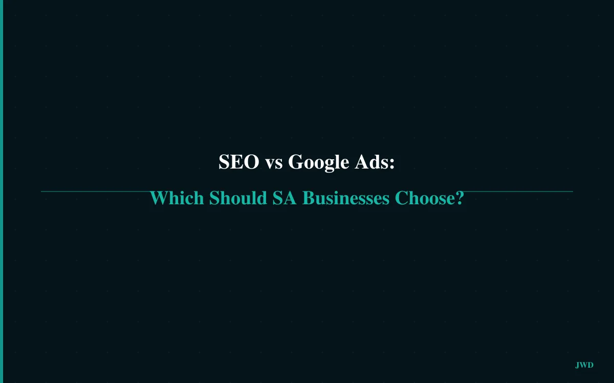 SEO vs Google Ads South Africa: Which Should You Choose?