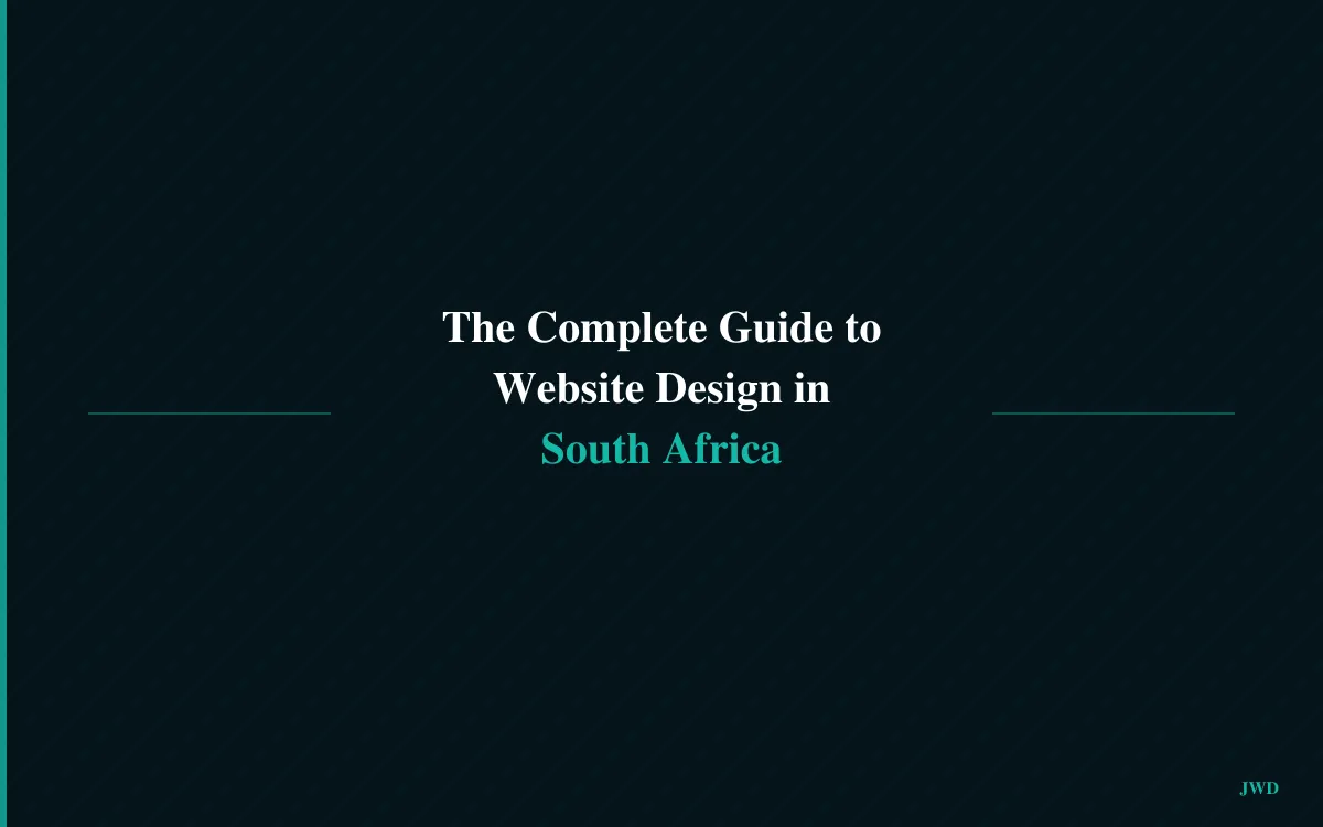 The Complete Guide to Website Design in South Africa