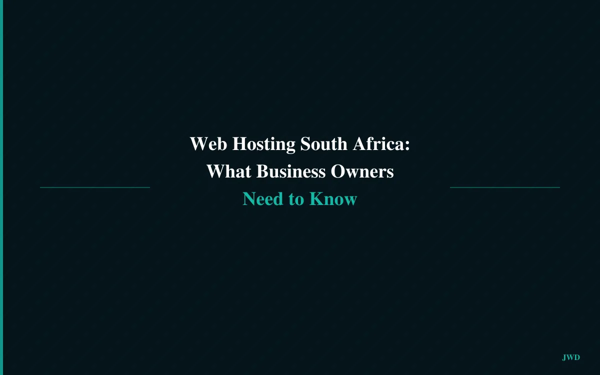 Web Hosting South Africa: What Business Owners Need to Know