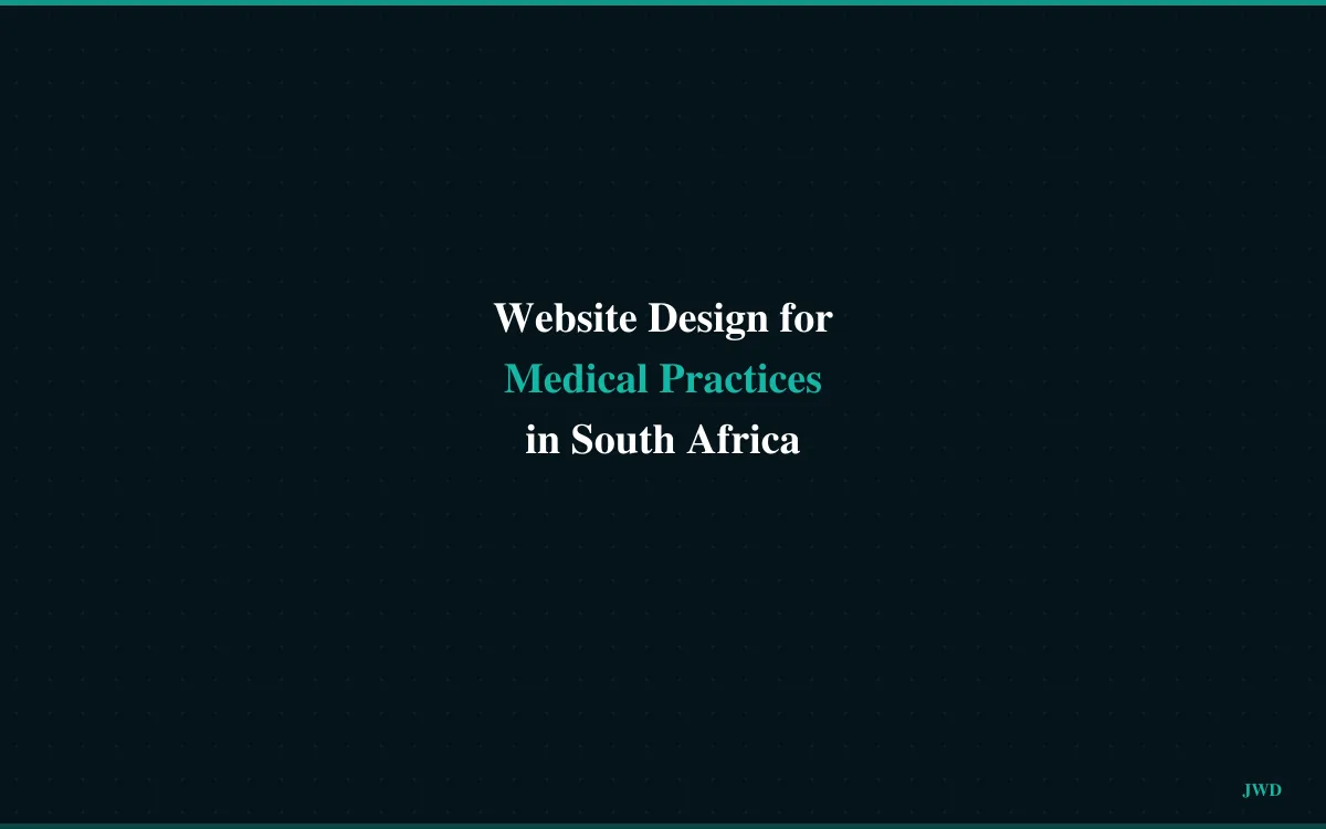 Website Design for Medical Practices in South Africa