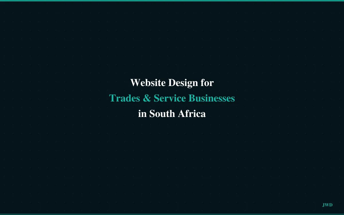 Website Design for Trades and Service Businesses in South Africa