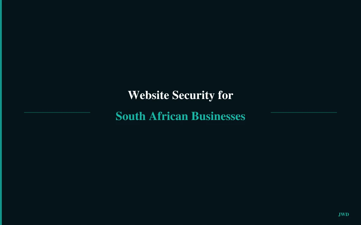 Website Security for South African Businesses: What You Actually Need