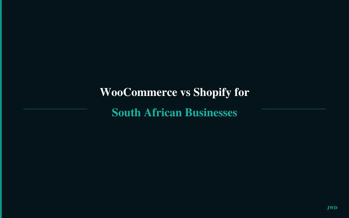 WooCommerce vs Shopify in South Africa: Which Should You Choose?