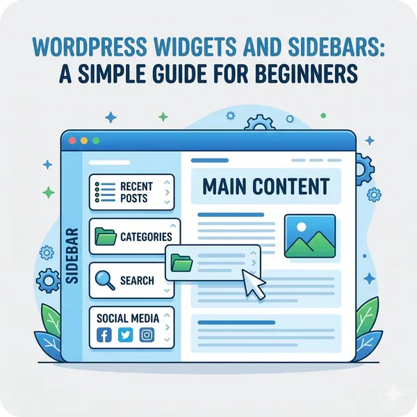 WordPress Widgets and Sidebars: A Simple Guide for Beginners
